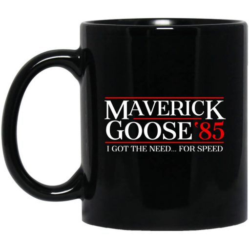 Danger Zone Maverick Goose 85 I Got The Need For Speed Mug
