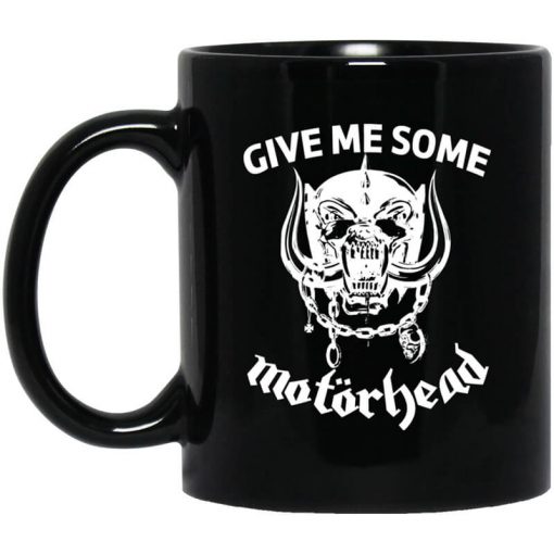 Give Me Some Motorhead Mug