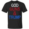 God Guns & Trump Shirt