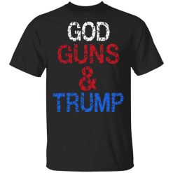 God Guns & Trump Shirt