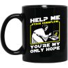 Help Me Stack Overflow You're My Only Hope Mug