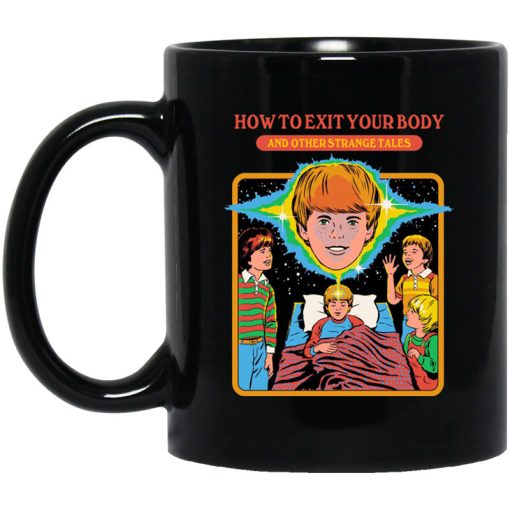How To Exit Your Body And Others Strange Tales Mug