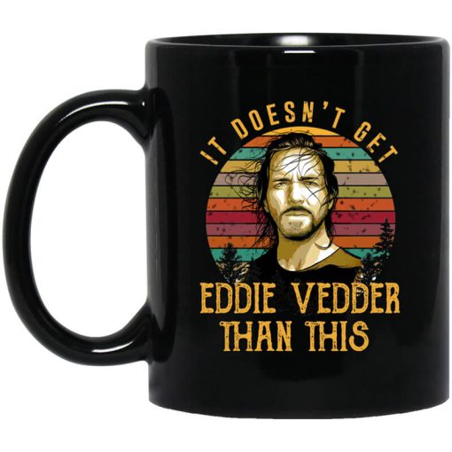 It Doesn't Get Eddie Vedder Than This Mug