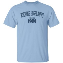 Kentucky Ballistics Kicking Eggplants T-Shirt