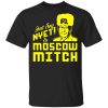 Kentucky Democratic Party Just Say NYET To Moscow Mitch Shirt