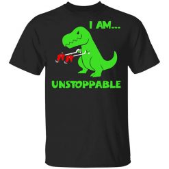 T-rex Dinosaur I Am Unstoppable T-shirt Xmas T-Shirt
