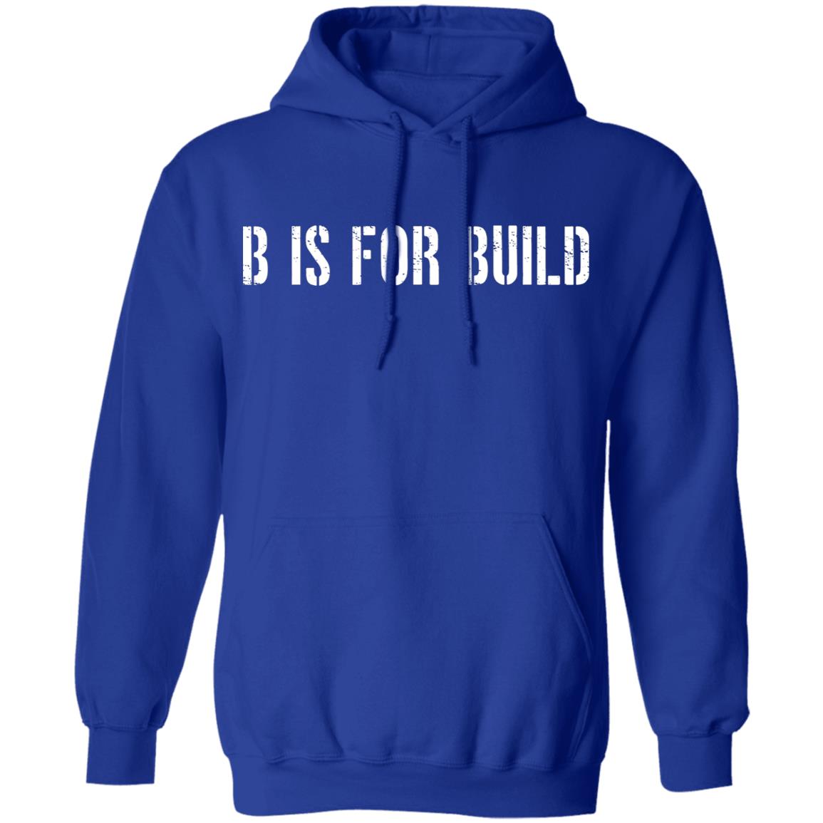 B Is For Build Logo T-Shirts, Hoodies, Long Sleeve