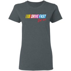 Drive Fast Eat Ass T-Shirts, Hoodies, Long Sleeve 35