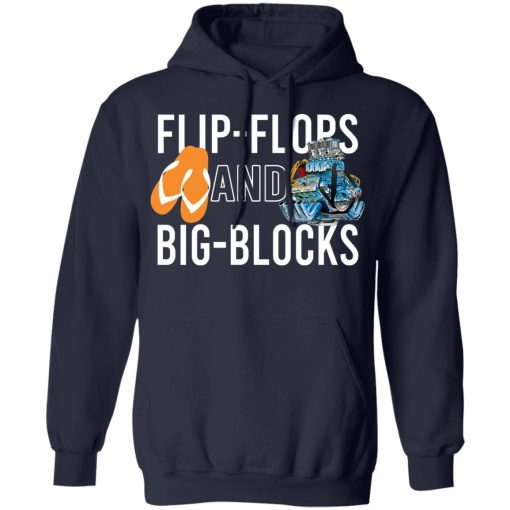 Flip Flops And Big Blocks T-Shirts, Hoodies, Long Sleeve 21