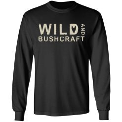Joe Robinet Wild And Bushcraft T-Shirts, Hoodies, Long Sleeve 42