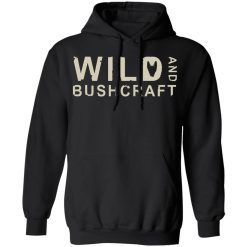 Joe Robinet Wild And Bushcraft T-Shirts, Hoodies, Long Sleeve 43