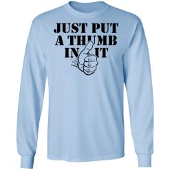 Kentucky Ballistics Just Put A Thumb In It T-Shirts, Hoodies, Long Sleeve 39