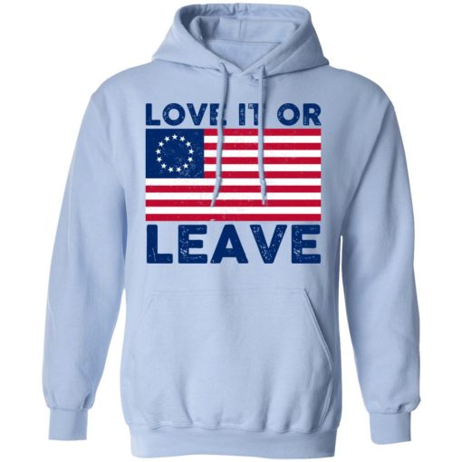Love It Or Leave Betsy Ross American Flag T-Shirts, Hoodies, Long Sleeve 23