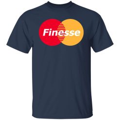 MasterCard Inspired Finesse Your Credit Card T-Shirts, Hoodies, Long Sleeve 29