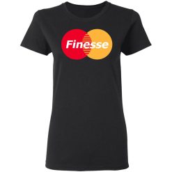 MasterCard Inspired Finesse Your Credit Card T-Shirts, Hoodies, Long Sleeve 34