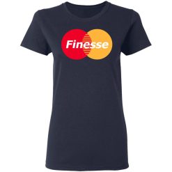 MasterCard Inspired Finesse Your Credit Card T-Shirts, Hoodies, Long Sleeve 38
