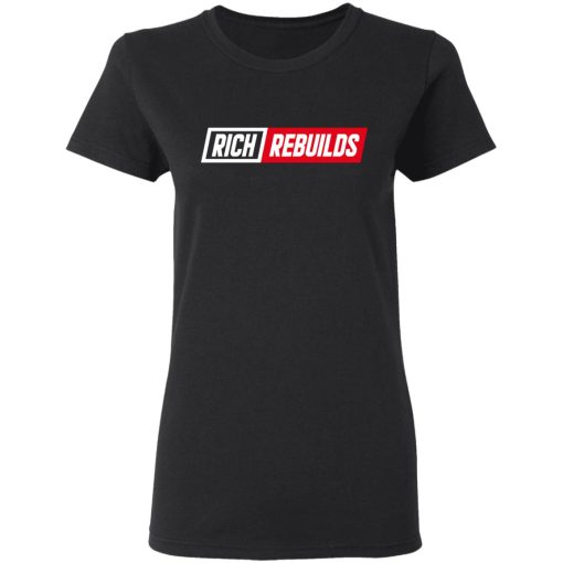 Rich Rebuilds Logo T-Shirts, Hoodies, Long Sleeve 9