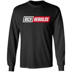 Rich Rebuilds Logo T-Shirts, Hoodies, Long Sleeve 41