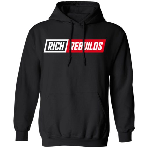 Rich Rebuilds Logo T-Shirts, Hoodies, Long Sleeve 19