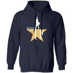 Rise Up Hamilton The Musical T-Shirts, Hoodies, Long Sleeve 45