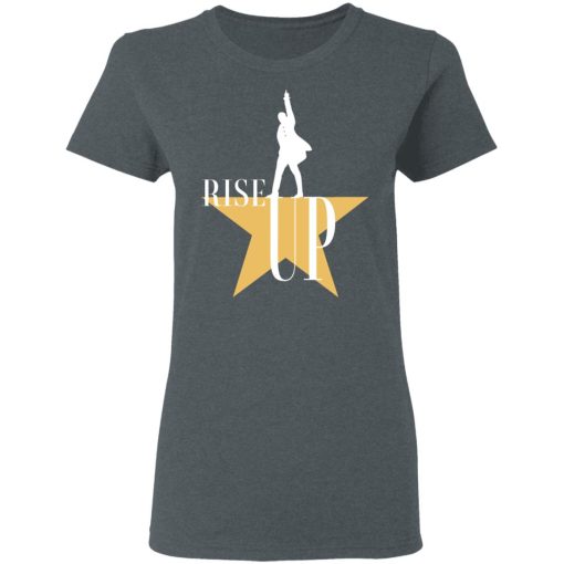 Rise Up Hamilton The Musical T-Shirts, Hoodies, Long Sleeve 11