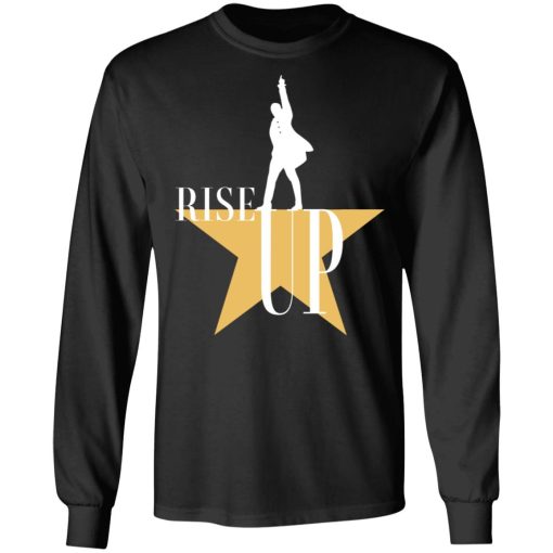 Rise Up Hamilton The Musical T-Shirts, Hoodies, Long Sleeve 17
