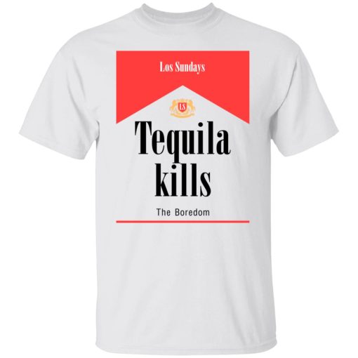 Tequila Kills T-Shirts, Hoodies, Long Sleeve 3