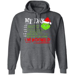 The Grinch My Day I’m Booked Christmas T-Shirts, Hoodies, Long Sleeve 47