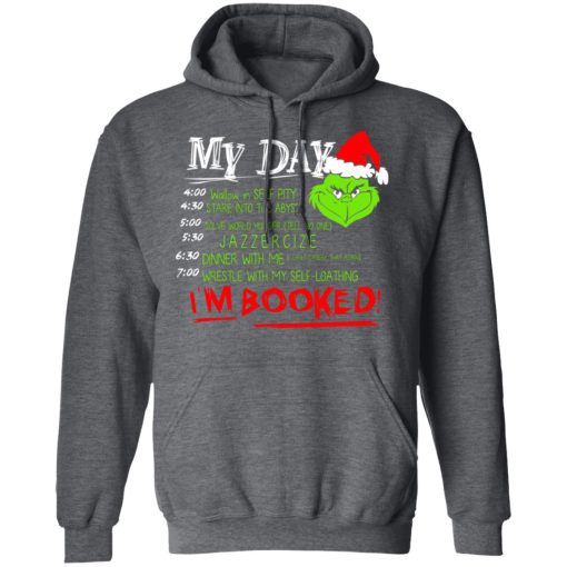 The Grinch My Day I’m Booked Christmas T-Shirts, Hoodies, Long Sleeve 23