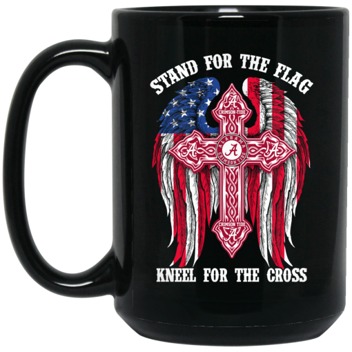 Alabama Crimson Tide Stand For The Flag Kneel For The Cross Mug 3