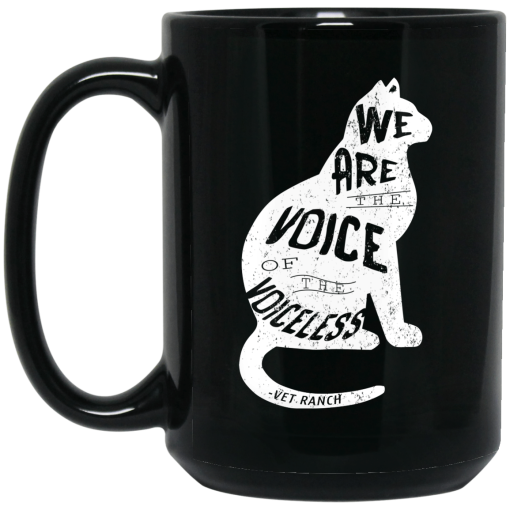 Vet Ranch Voice Of The Voiceless Cat Mug 4