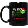 The Grinch My Day I’m Booked Christmas Mug 2