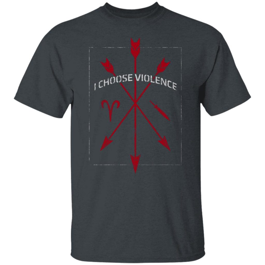 I choose violence t shirts hoodies long sleeve