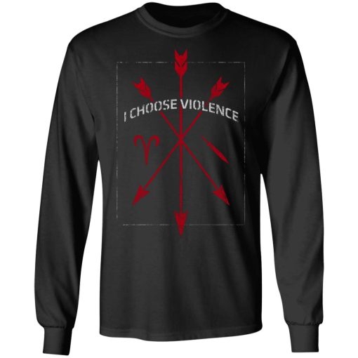 I Choose Violence T-Shirts, Hoodies, Long Sleeve 18