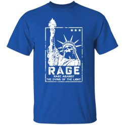 Rage, Rage Against The Dying of The Light T-Shirts, Hoodies, Long Sleeve 31