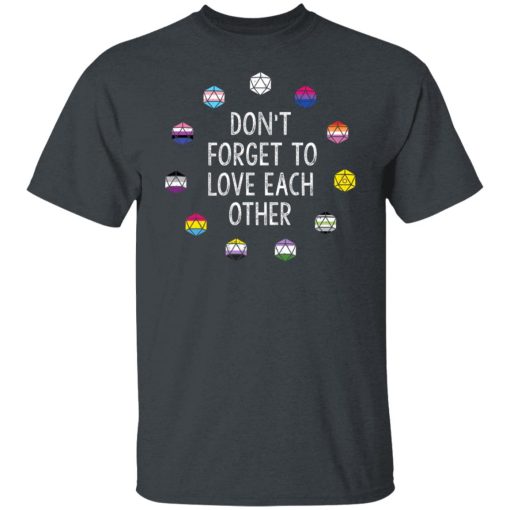 Critical Role Don't Forget to Love Each Other T-Shirts, Hoodies, Long Sleeve 4