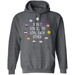 Critical Role Don't Forget to Love Each Other T-Shirts, Hoodies, Long Sleeve 48