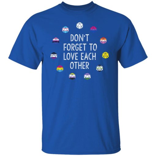 Critical Role Don't Forget to Love Each Other T-Shirts, Hoodies, Long Sleeve 8