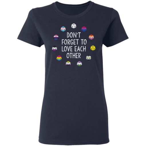 Critical Role Don't Forget to Love Each Other T-Shirts, Hoodies, Long Sleeve 14