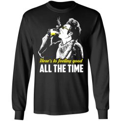 Cosmo Kramer Here’s To Feeling Good All The Time T-Shirts, Hoodies, Long Sleeve 41