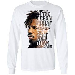 Bury Me In The Ocean With My Ancestors Erik Killmonger Quotes T-Shirts, Hoodies, Long Sleeve 37