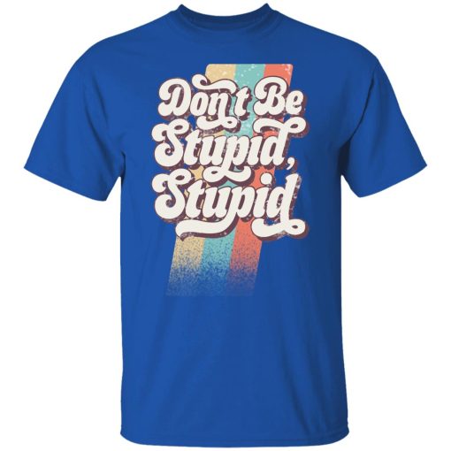 Philip DeFranco Don't Be Stupid, Stupid T-Shirts, Hoodies, Long Sleeve 8