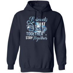 Friends That Disney Together Stay Together T-Shirts, Hoodies, Long Sleeve 45