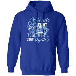 Friends That Disney Together Stay Together T-Shirts, Hoodies, Long Sleeve 50