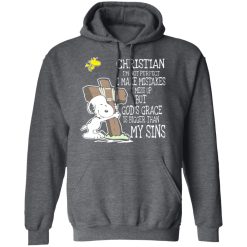 Snoopy I'm Christian I'm Not Perfect I Make Mistakes I Mess Up But God’s Grace Is Bigger Than My Sins T-Shirts, Hoodies, Long Sleeve 47