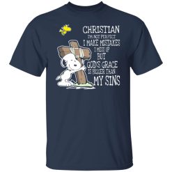 Snoopy I'm Christian I'm Not Perfect I Make Mistakes I Mess Up But God’s Grace Is Bigger Than My Sins T-Shirts, Hoodies, Long Sleeve 30