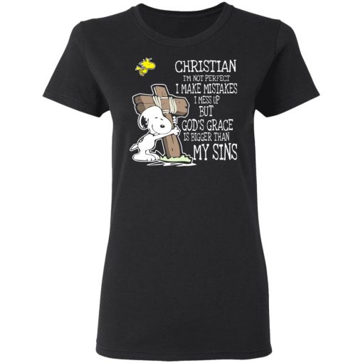 Snoopy I'm Christian I'm Not Perfect I Make Mistakes I Mess Up But God’s Grace Is Bigger Than My Sins T-Shirts, Hoodies, Long Sleeve 9