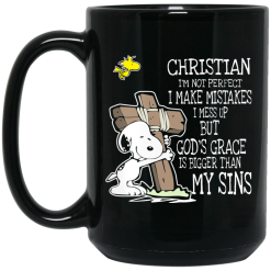 Snoopy I'm Christian I'm Not Perfect I Make Mistakes I Mess Up But God's Grace Is Bigger Than My Sins Mug 5