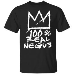 100% Real Negus T-Shirt