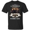 A Woman Who Listens To Alabama And Was Born In February T-Shirt